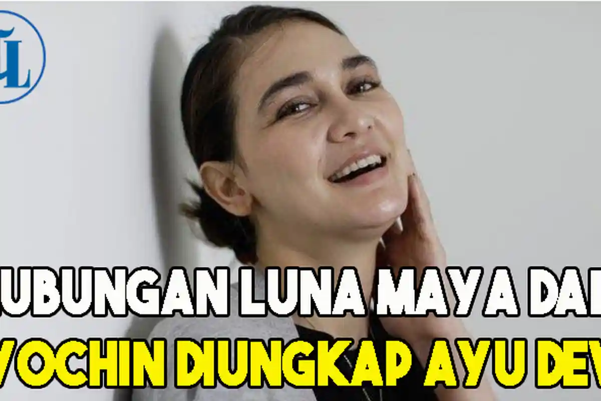 Fakta Lain Hubungan Luna Maya dan Ryochin Diungkap Ayu Dewi