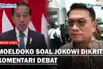MOELDOKO Balas Soal Presiden Jokowi Dikritik Usai Komentari Debat Capres Ketiga
