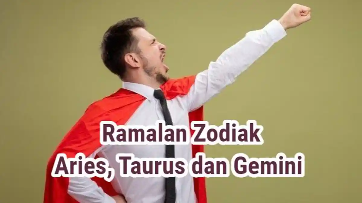 Ramalan Zodiak Aries, Taurus dan Gemini Minggu 13 Oktober 2024: Maksimalkan Peluang Dapat Cuan