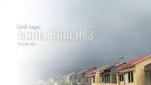 Lirik-Lagu-Janda-Rumah-3-Kamba-Ipa.jpg