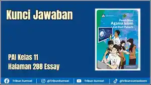 Ilustrasi-Kunci-Jawaban-PAI-Kelas-11-Halaman-288-Essay.jpg