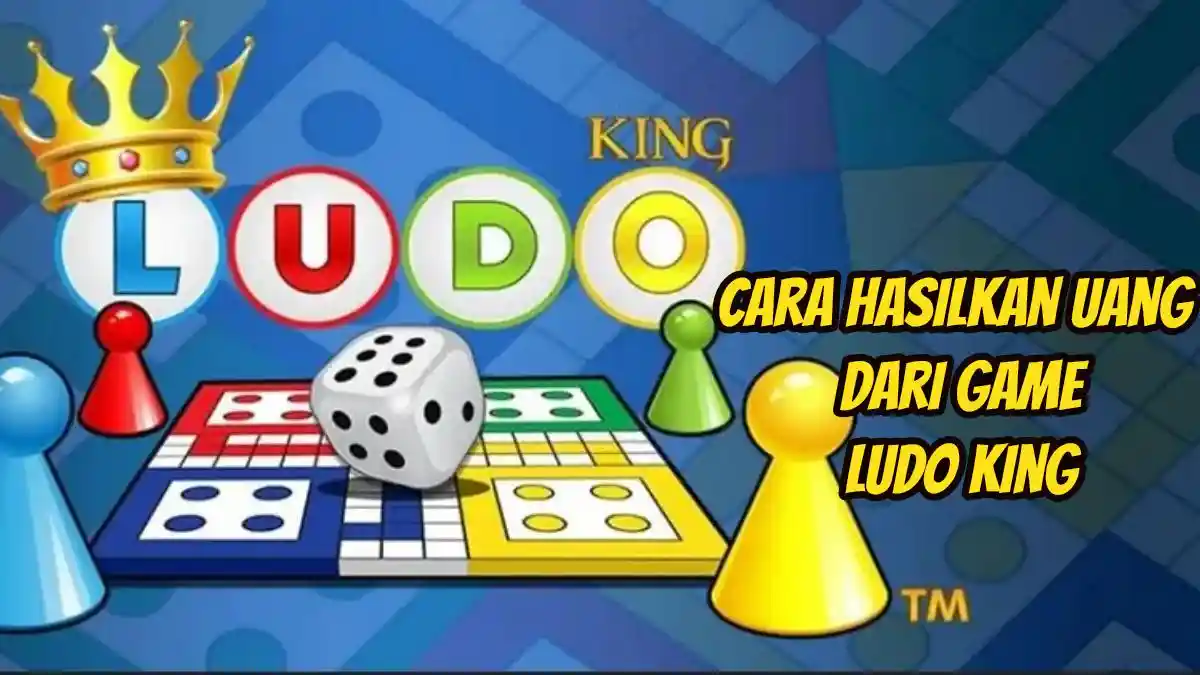 Cara Hasilkan Uang dari Ludo King, Main Game Bareng 2 Teman, Tonton Iklan Gratis Pulsa, Apakah Aman?