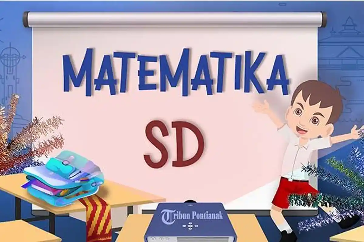 40 Contoh Soal MTK Kelas 3 Ulangan Semester 2 2023 Lengkap Kunci Jawaban Ujian UAS/PAT Matematika