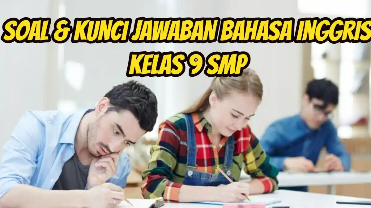 Soal & Kunci Jawaban Bahasa Inggris Kelas 9 SMP Halaman 137, Put Sentences In the Next 3 Paragraphs