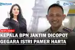 Imbas-Istri-Hobi-Pamer-Belanja-di-Eropa-Sudarman-Dicopot-dari-Jabatan-Kepala-BPN-Jaktim.jpg
