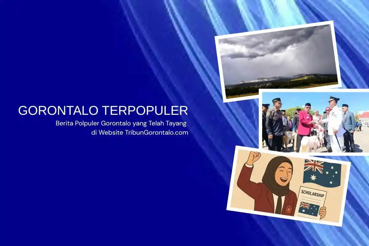 GORONTALO TERPOPULER: Cuaca Gorontalo Berstatus Waspada - Ika Wulansari Dosen UNG Lolos Beasiswa