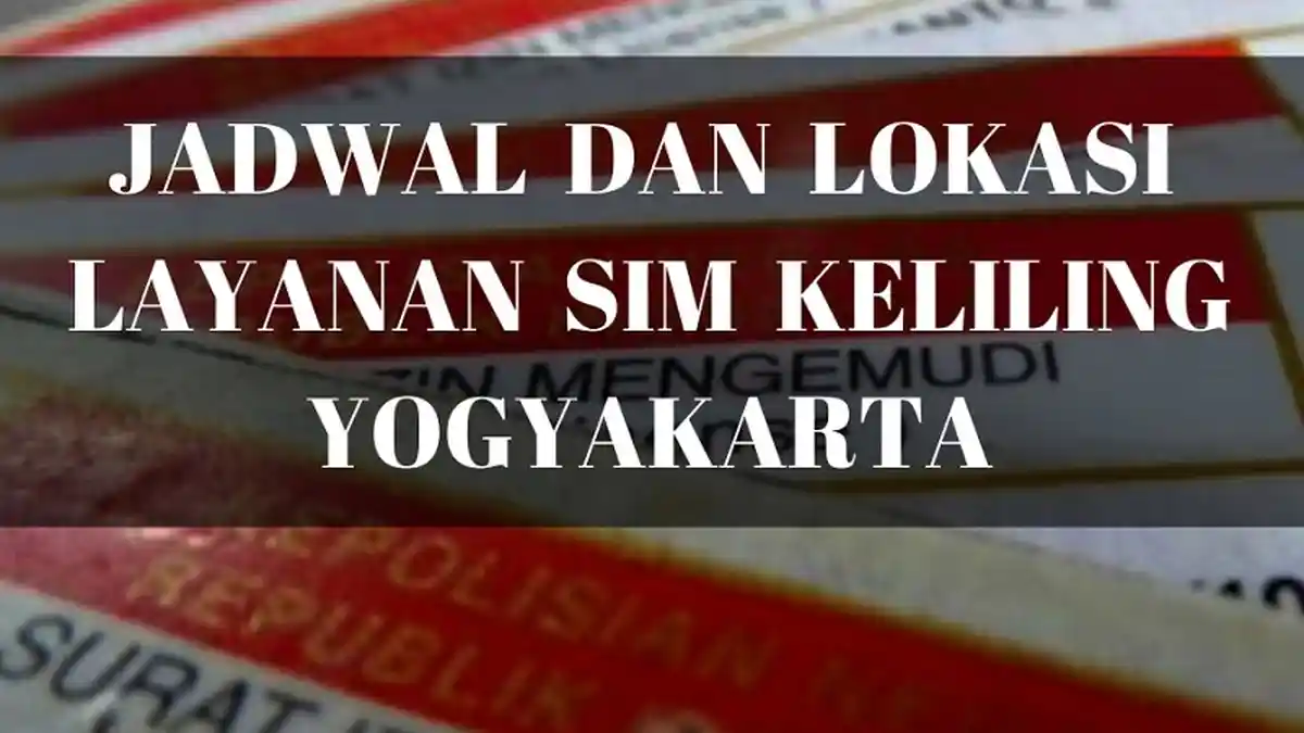 Jadwal dan Lokasi SIM Keliling di Jogja pada Selasa 3 September 2019