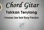 Chord-Gitar-Lagu-Takkan-Terulang-Vanessa-Zee-feat-Rony-Parulian.jpg