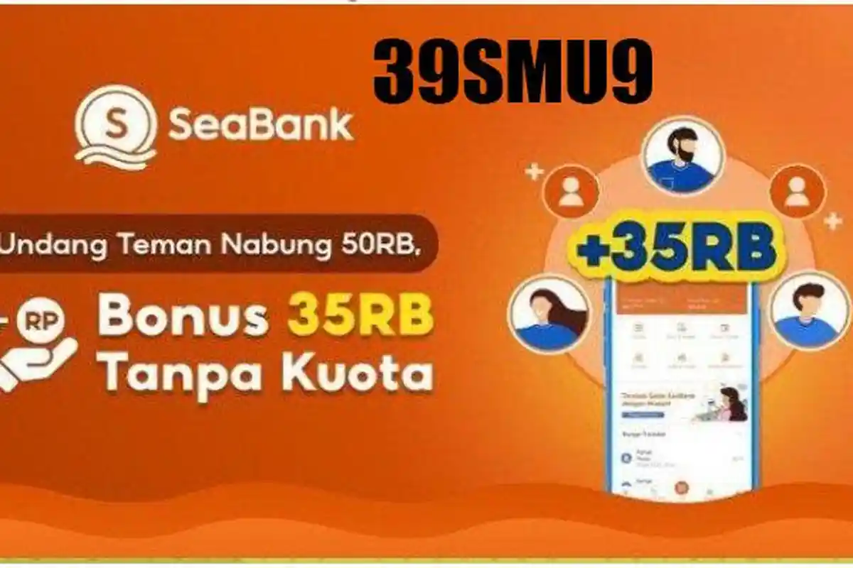 Cara Aktifkan SeaBank Hasilkan Reward dari Menabung dan Ajak Teman