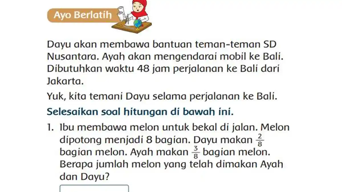 Kunci Jawaban Tema 5 Kelas 3 Halaman 165 166: Jumlah Melon yang Telah Dimakan Ayah dan Dayu