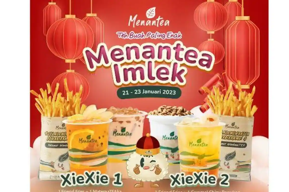 Promo Menantea Spesial Tahun Baru Imlek 2023,Dapat Banyak Menu Harga Murah Berlaku Sampai 23 Januari