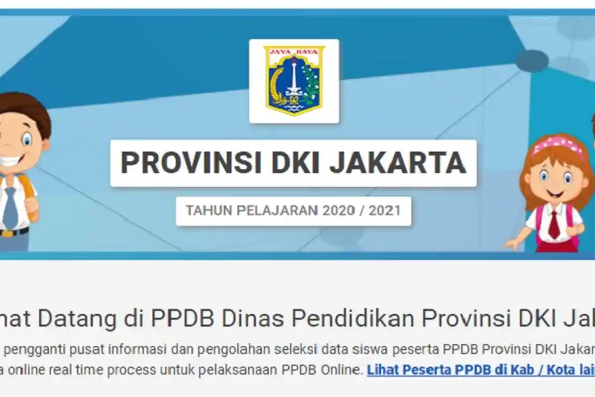 PPDB Online DKI Jakarta 2020 Sudah Dibuka di ppdb.jakarta.go.id Cek Dokumen & Tahapan Pendaftaran