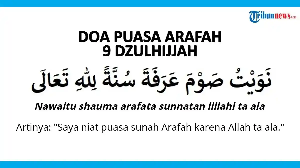 Doa Puasa Arafah 9 Dzulhijjah Menjelang Idul Adha, Bisa Hapus Dosa Setahun Lalu