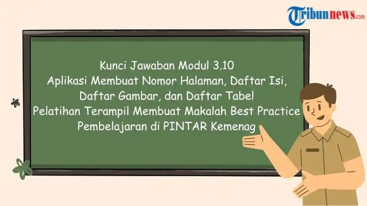 Kunci Jawaban Modul 3.10 Aplikasi Membuat Nomor Halaman, Daftar Isi, Daftar Gambar, dan Daftar Tabel
