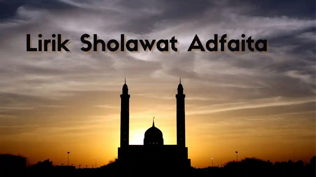 Lirik Sholawat Adfaita Alal Husnil Abqo - Sheikh Mishary Rashid, Beserta Arti dan Terjemahan