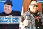 artis-rony-dozer-meninggal-dunia-tora-sudiro-tulis-kata-menyentuh.jpg