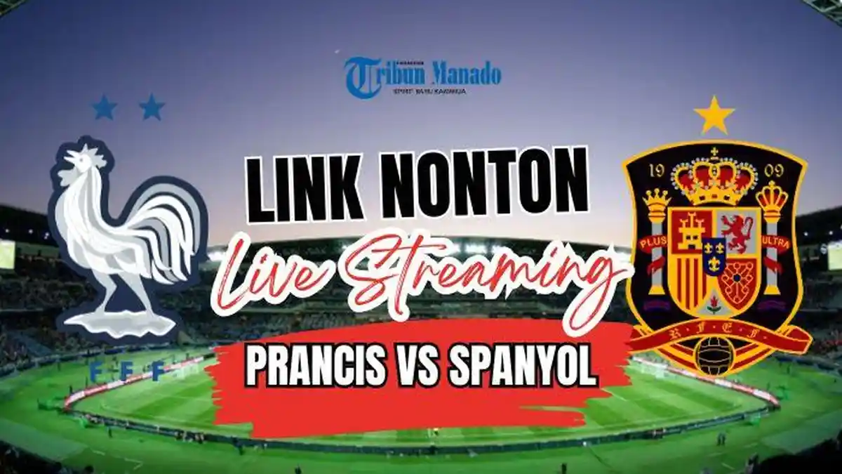 Link Nonton Live Streaming Prancis vs Spanyol 9 Agustus 2024, Kick Off Pukul 23.00 WIB