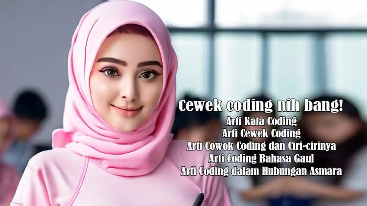 Arti Kata Coding dan Arti Cewek Coding dan Arti Cowok Coding - Arti ...