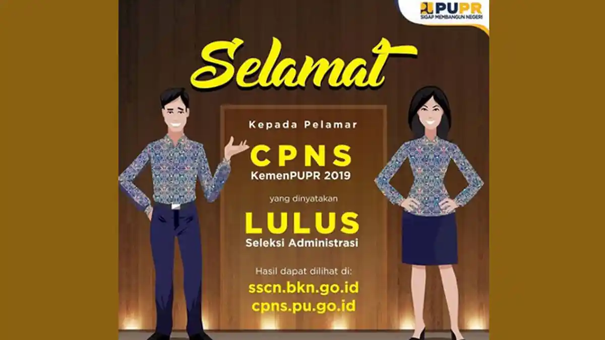 DOWNLOAD Hasil Seleksi Administrasi CPNS Kementerian PUPR 2019, Cek Nama Peserta yang Lulus di Sini!