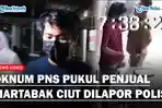 PNS-penganiaya-penjual-martabak-ciut-dilaporkan-ke-polisi.jpg