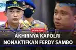 Akhirnya-Kapolri-Nonaktifkan-Irjen-Ferdy-Sambo-Wakapolri-Jabat-Kadiv-Propam.jpg