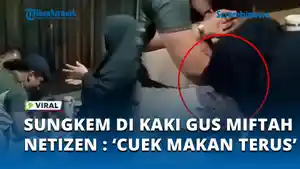 SUNGKEM-DI-KAKI-GUS-MIFTAH-NETIZEN-CUEK-MAKAN-TERUS.jpg