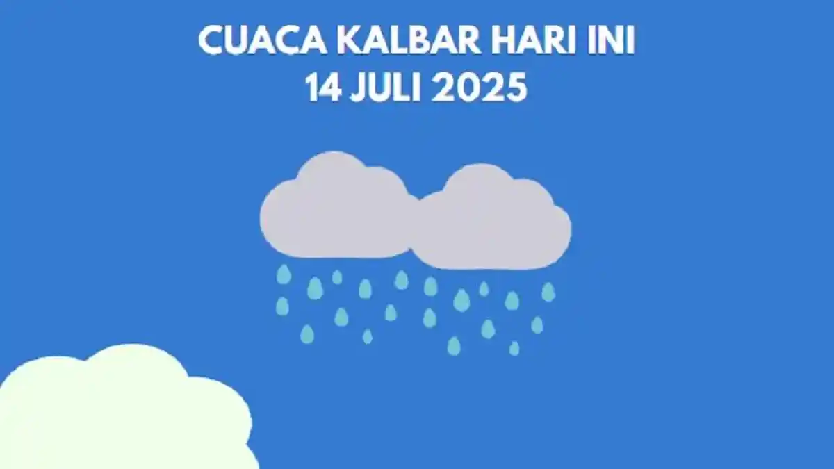 CUACA Kalbar Hari Ini Senin 14 Juli 2025 di 14 Daerah! Semua Daerah Mulai Dilanda Hujan Deras