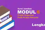 Kunci-Jawaban-Modul-6-Projek-Penguatan-Profil-Pelajar-Pancasila-Latihan-Pemahaman-Hingga-Post-Test.jpg