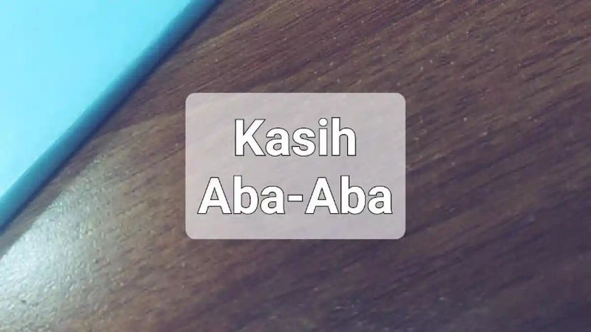 Lirik Lagu Kasih Aba Aba - Naykilla, Tenxi, Jemsii, Dua Jadi Satu Belah Hati Aku
