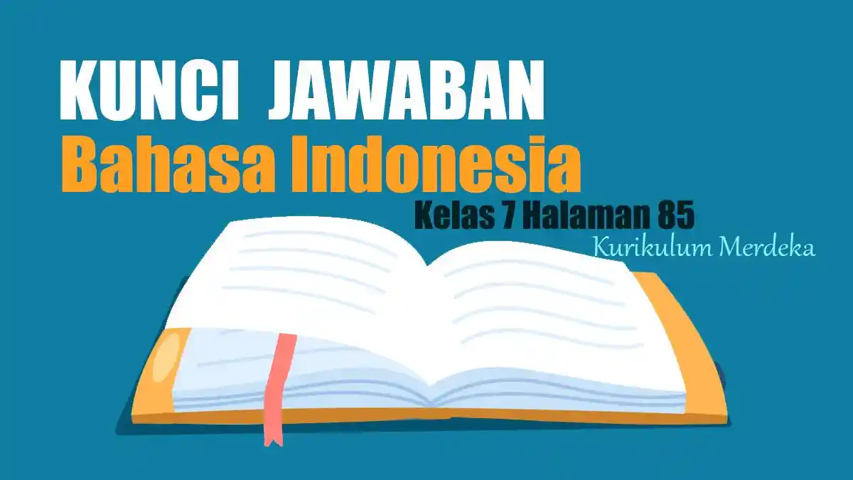 Kunci Jawaban Bahasa Indonesia Kelas 7 Halaman 85, Kalimat Inversi ...