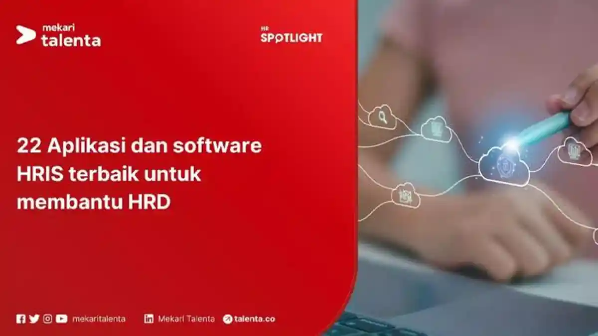 Cari Software HR? Ini Panduan Memilih Software HR Berbasis Cloud untuk Bisnis Modern
