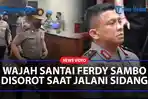 WAJAH-Ferdy-Sambo-Jalani-Sidang-Etik-Disorot-Pakar-Ekspresi-Kok-Bisa-Sesantai-Itu.jpg