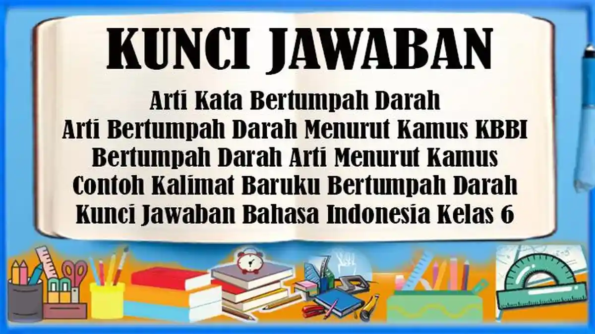 Arti Bertumpah Darah Menurut Kamus KBBI, Bertumpah Darah Arti Menurut ...