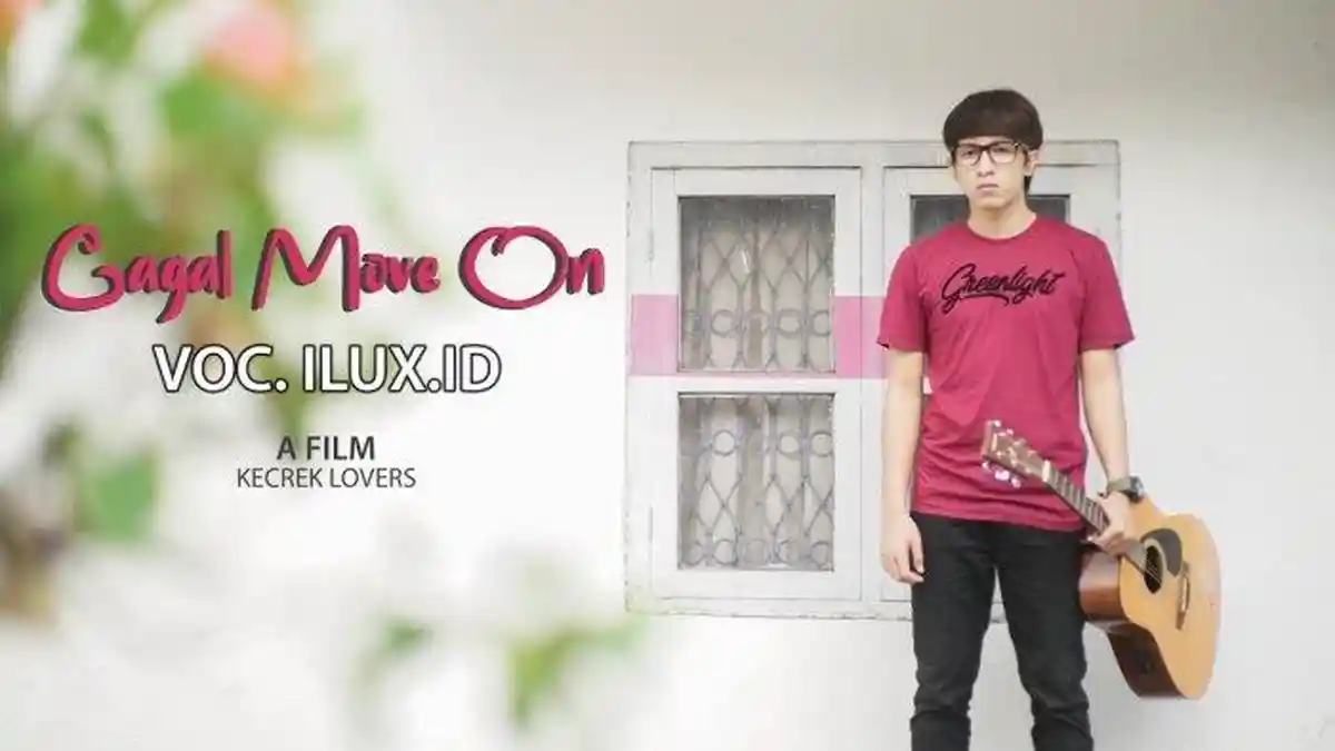 Chord Gitar dan Lirik Lagu 'Gagal Move On' (Kangen Mantan) - ILUX ID