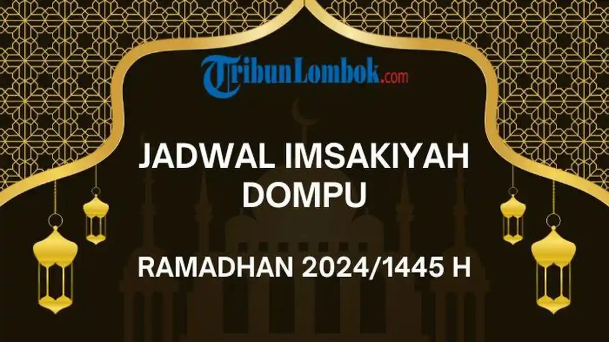 Jadwal Imsakiyah Dompu Ramadhan 2024/1445 H Selama Satu Bulan Format PDF