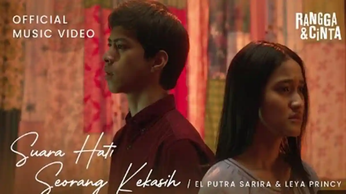Lirik Lagu Suara Hati Seorang Kekasih by El Putra ft Leya, OST Rangga dan Cinta