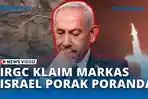 VIDEO - Porak Poranda! IRGC Klaim Rudal Iran Hantam Kantor Benjamin Netanyahu & Mabes AU Israel