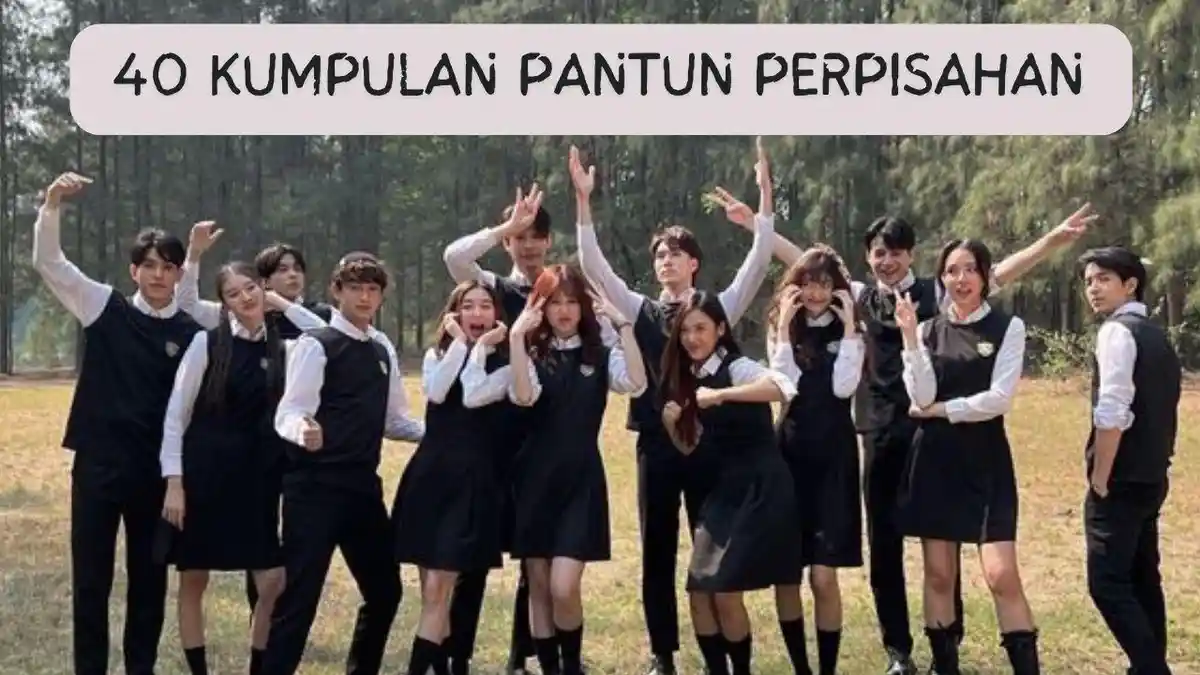 40 Contoh Pantun Perpisahan Sekolah yang Unik dan Berkesan, Bisa Dijadikan Referensi Berbagai Acara