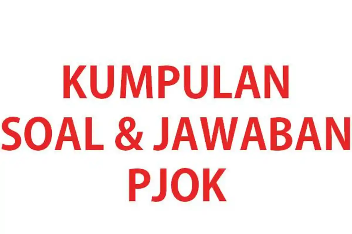 50 SOAL PJOK Kelas 9 SMP Ulangan/Ujian Semester 1 K Merdeka Thn 2024 & Kunci Jawaban UAS SAS PAS