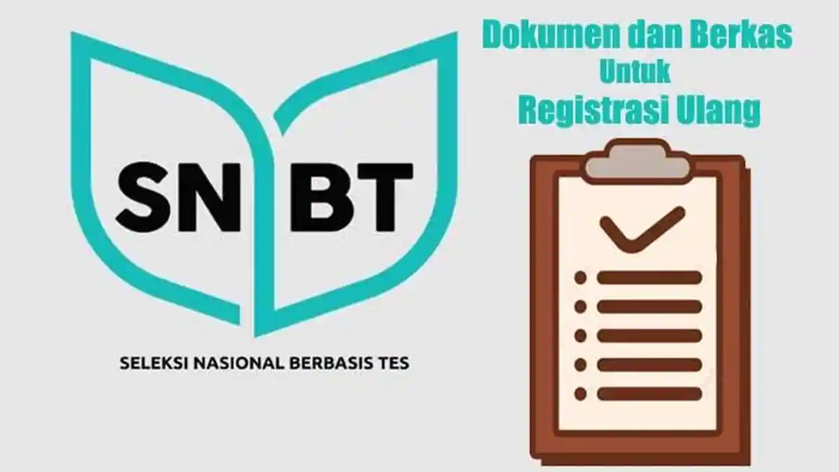 13 Dokumen untuk Daftar Ulang Peserta Lulus SNBT 2023, Catat dan Segera Lengkapi