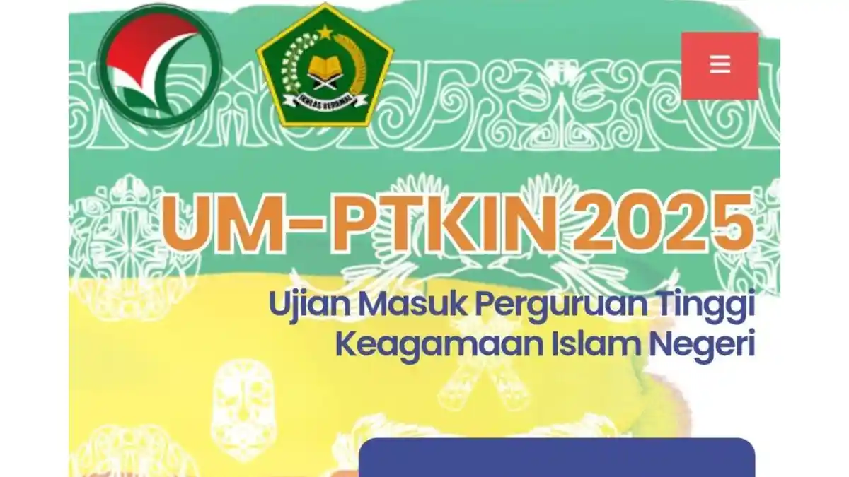 LINK dan Cara Daftar UM-PTKIN 2025, Dibuka Mulai Hari Ini, Lengkap dengan Persyaratannya