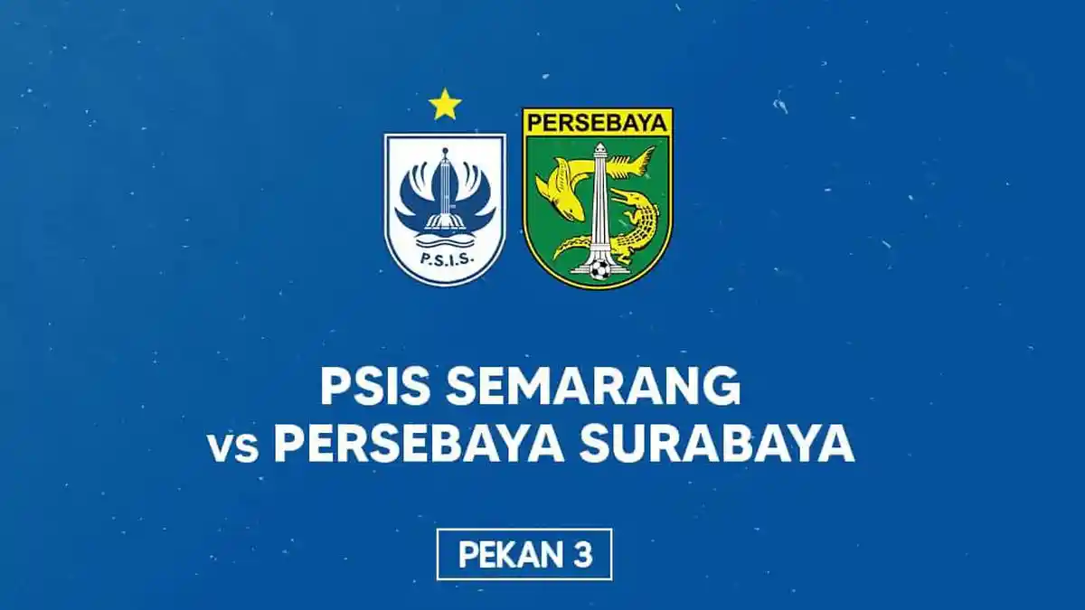 Live Streaming Indosiar PSIS Semarang vs Persebaya, Susunan Pemain dan Kata Pelatih