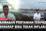 Kawasan-Pertanian-Terpadu-Diharapkan-Bisa-Tekan-Inflasiaa.jpg