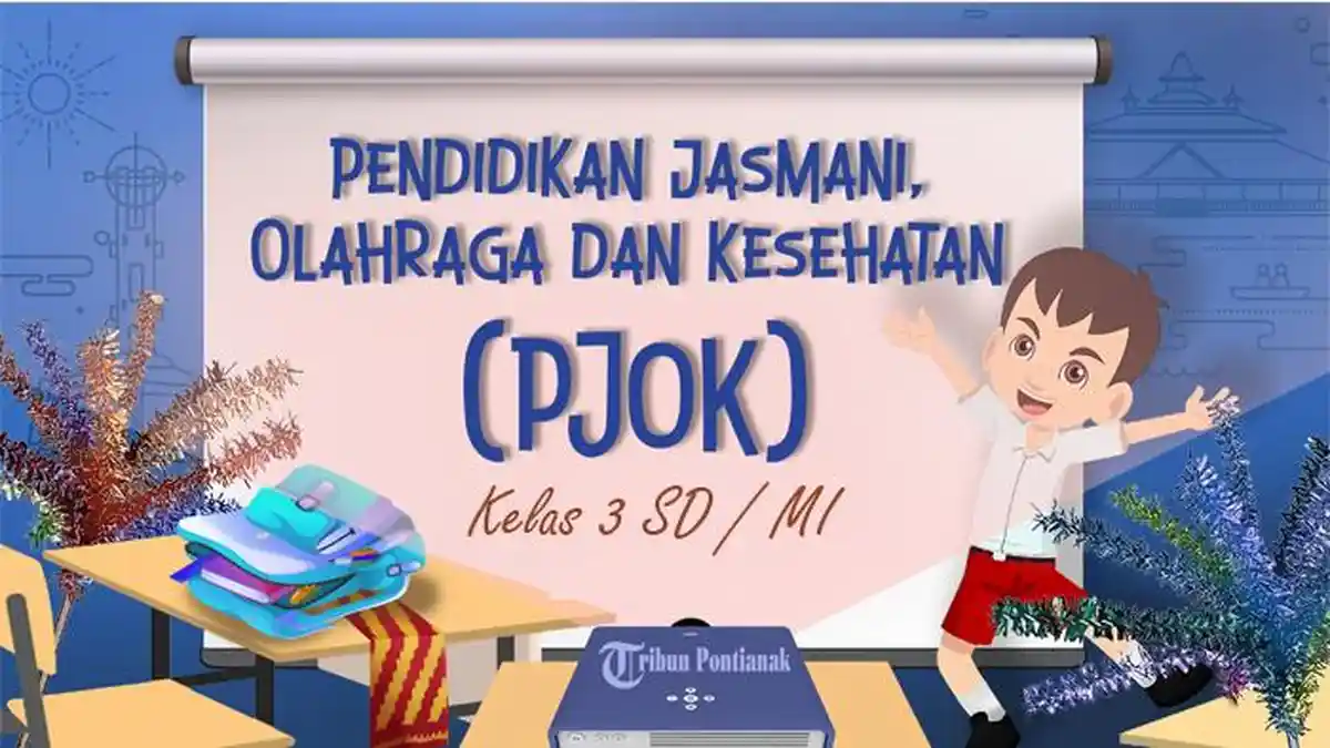 30 SOAL UTS PJOK Kelas 3 SD Semester 2 Kurikulum Merdeka 2025, Jawaban STS PTS Pilihan Ganda