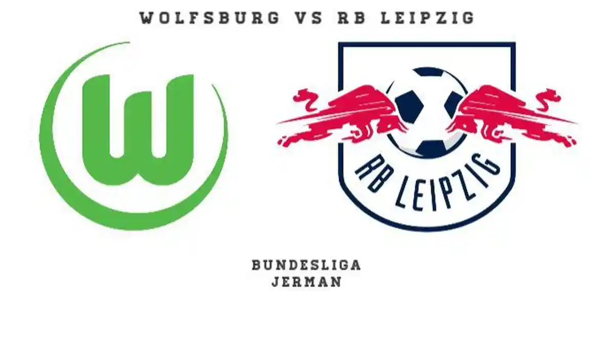 Prediksi Wolfsburg vs RB Leipzig Sabtu 12/4/2025 Pukul 01.30 WIB, Rasa Percaya Diri Berlebih
