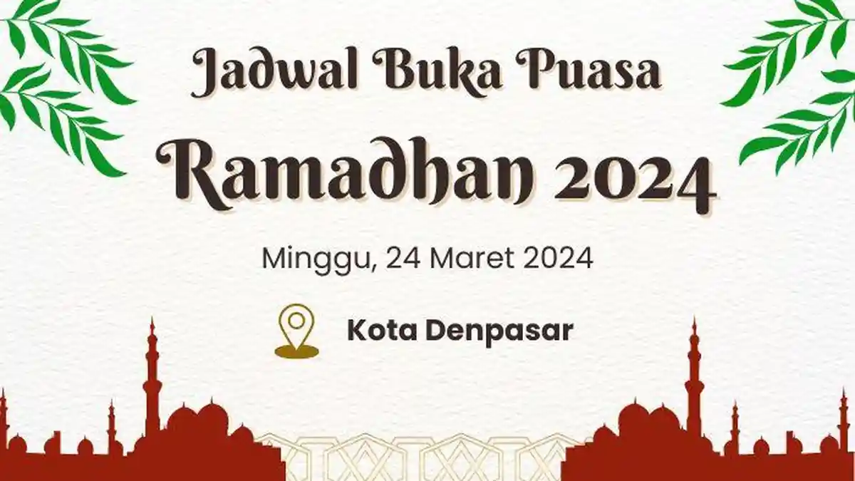 Jadwal Buka Puasa Ramadhan di Denpasar Hari Ini Minggu 24 Maret 2024, Lengkap dengan Doanya