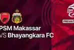 Link-Live-Streaming-PSM-Makassar-vs-Bhayangkara-FC-pada-laga-pekan-31-Liga-1.jpg