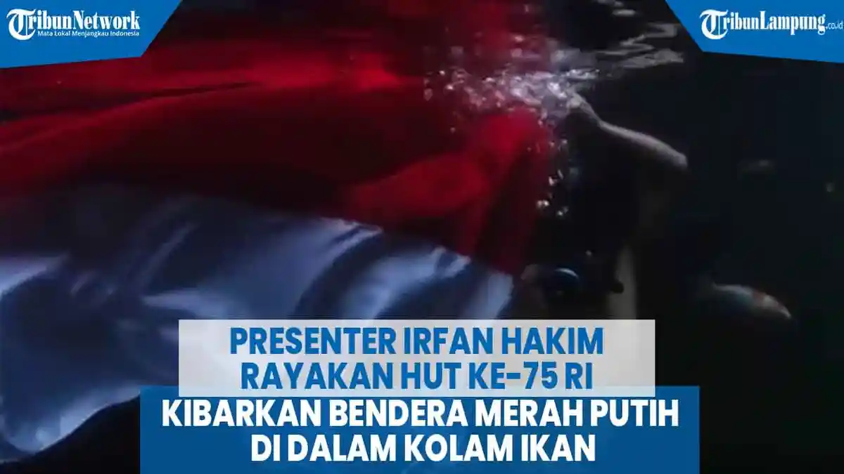 VIDEO Presenter Irfan Hakim Rayakan HUT Ke-75 RI Kibarkan Bendera di Dalam Kolam