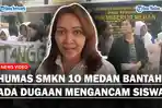 Humas SMKN 10 Medan Bantah Ada Dugaan Mengancam Siswa yang Ikut Aksi Unjuk Rasa Terkait SNBP