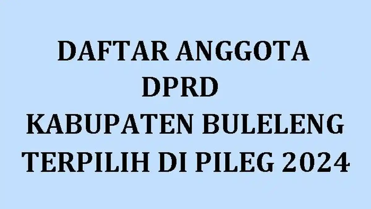 Daftar Nama Semua Anggota DPRD Kabupaten Buleleng Provinsi Bali yang Terpilih di Pileg 2024